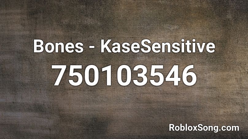 Bones - KaseSensitive Roblox ID