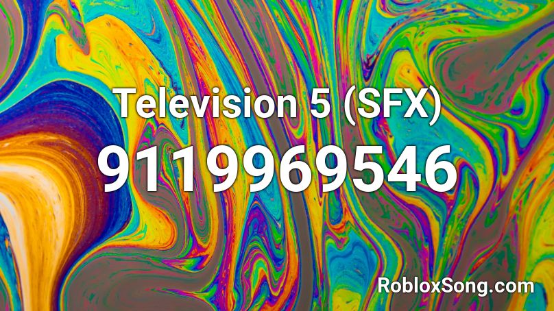 Television 5 (SFX) Roblox ID