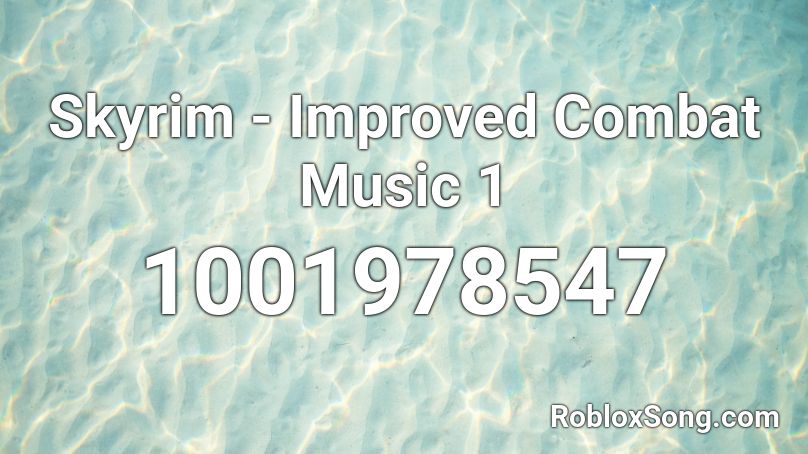 Skyrim - Improved Combat Music 1 Roblox ID