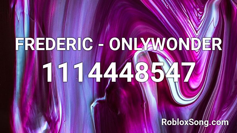 FREDERIC - ONLYWONDER Roblox ID