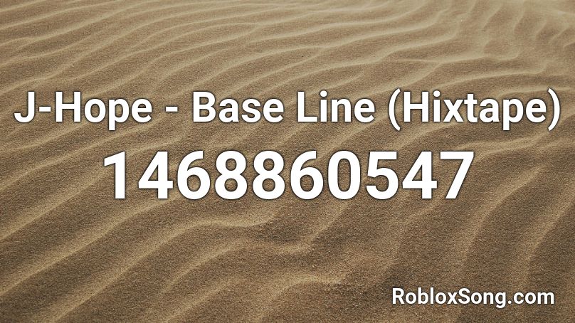 J-Hope - Base Line (Hixtape) Roblox ID