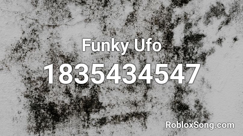 Funky Ufo Roblox ID