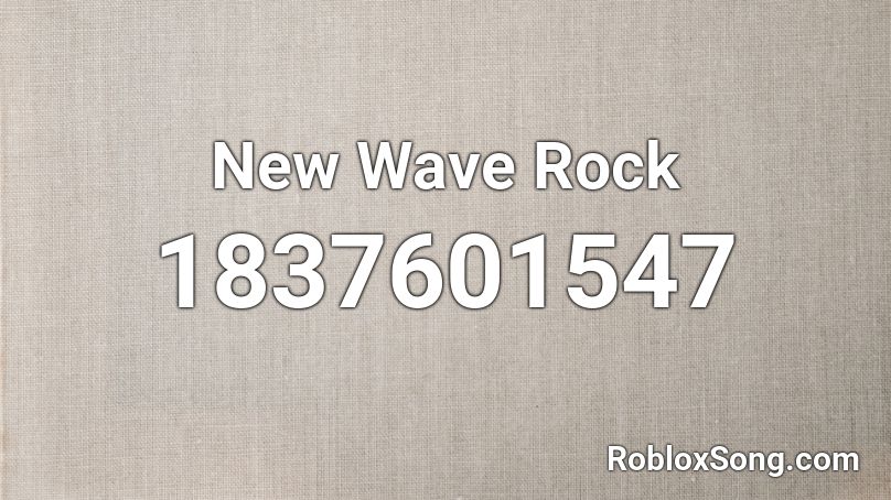 New Wave Rock Roblox ID