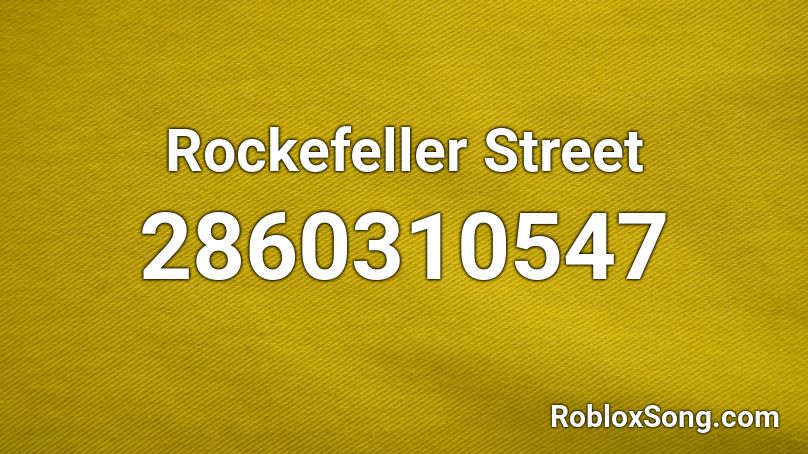 Rockefeller Street Roblox ID