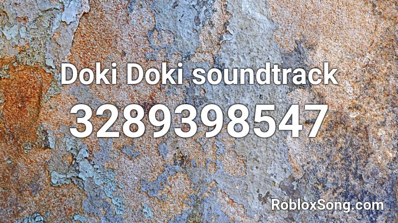 Doki Doki soundtrack Roblox ID
