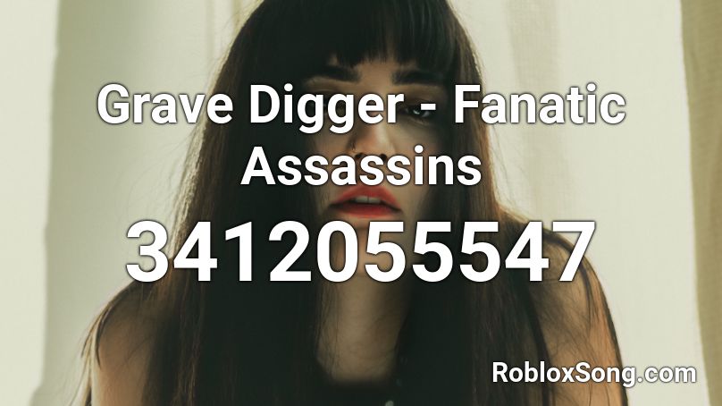 Grave Digger - Fanatic Assassins Roblox ID