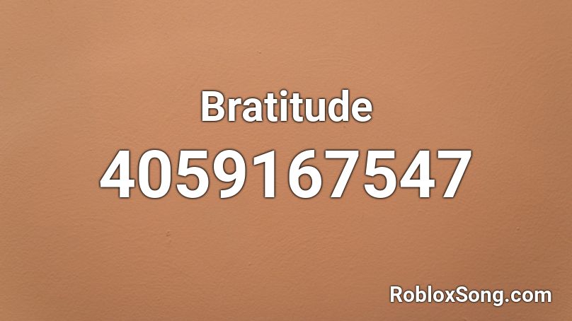 Bratitude Roblox Id Roblox Music Codes - heartless polo g roblox id