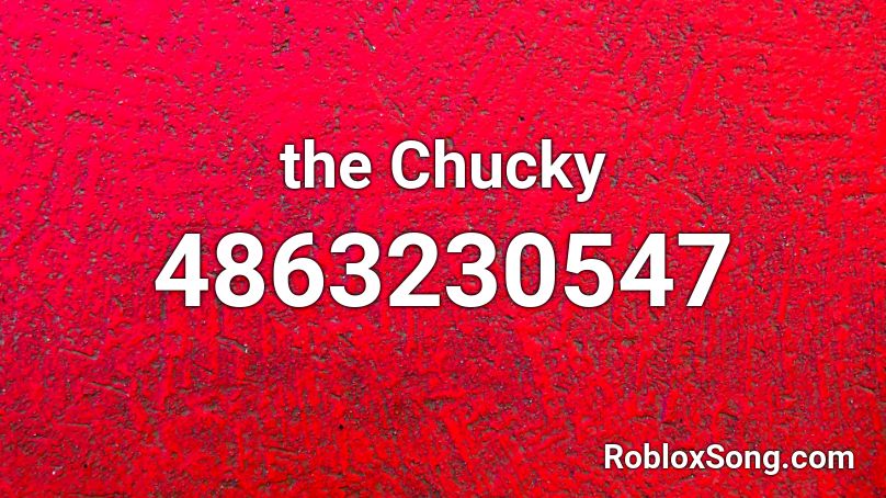 the Chucky Roblox ID