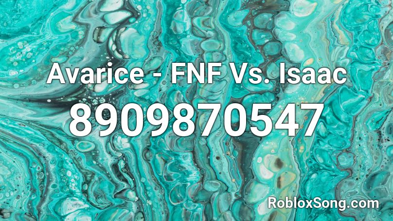 Avarice - FNF Vs. Isaac Roblox ID