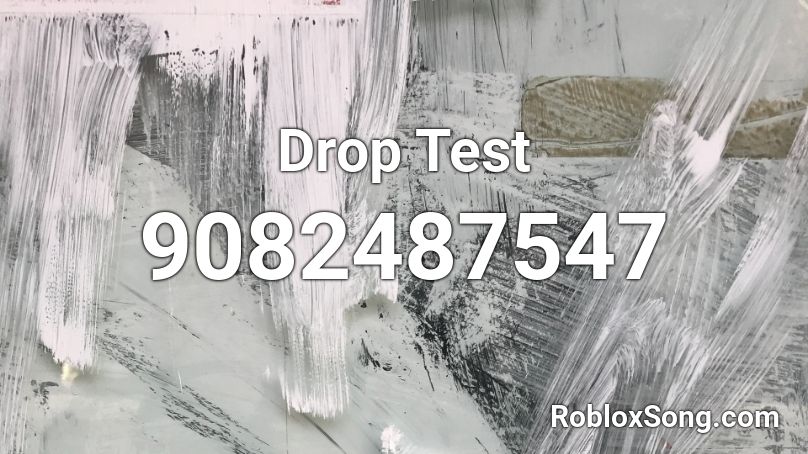 Drop Test Roblox ID