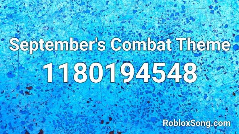 September's Combat Theme Roblox ID