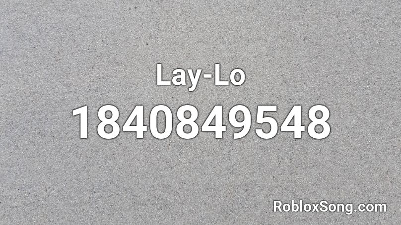 Lay-Lo Roblox ID