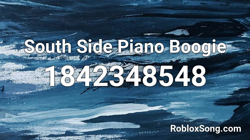 South Side Piano Boogie Roblox ID