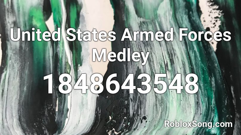 United States Armed Forces Medley Roblox ID