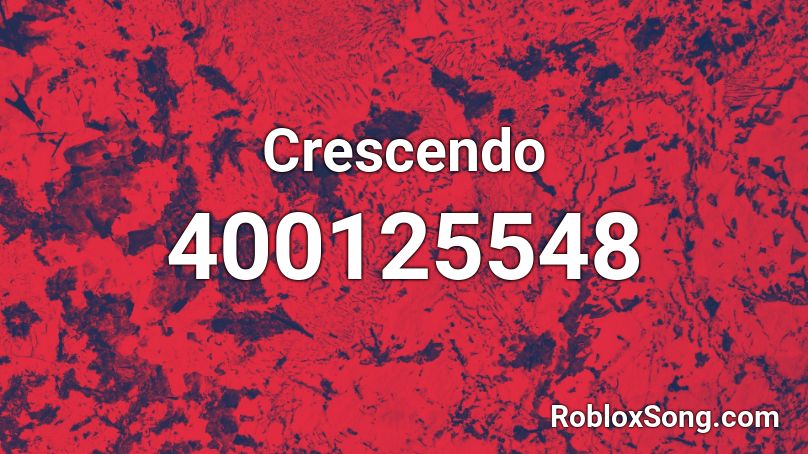 Crescendo Roblox ID