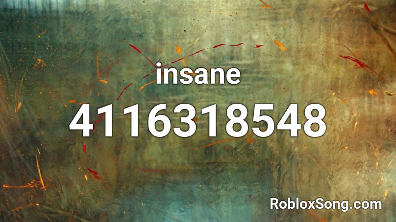insane Roblox ID
