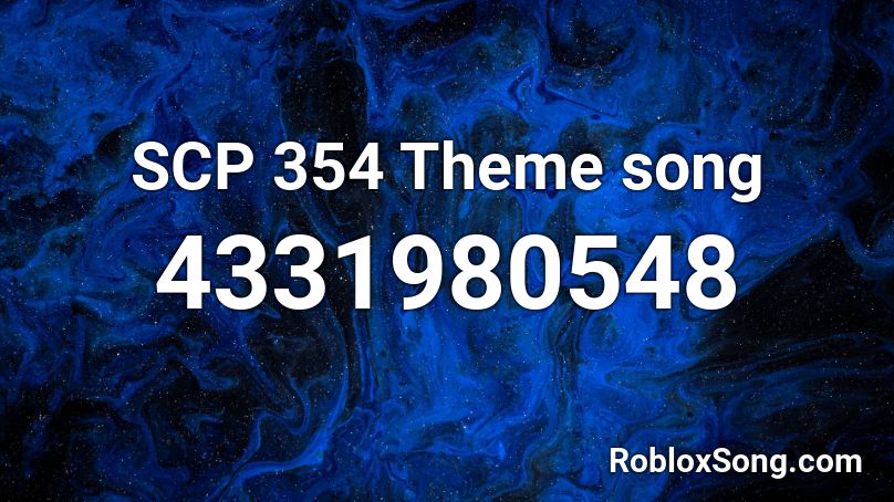SCP 354 Theme song Roblox ID