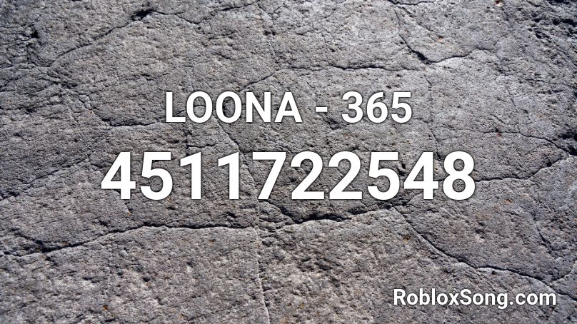 LOONA - 365 Roblox ID
