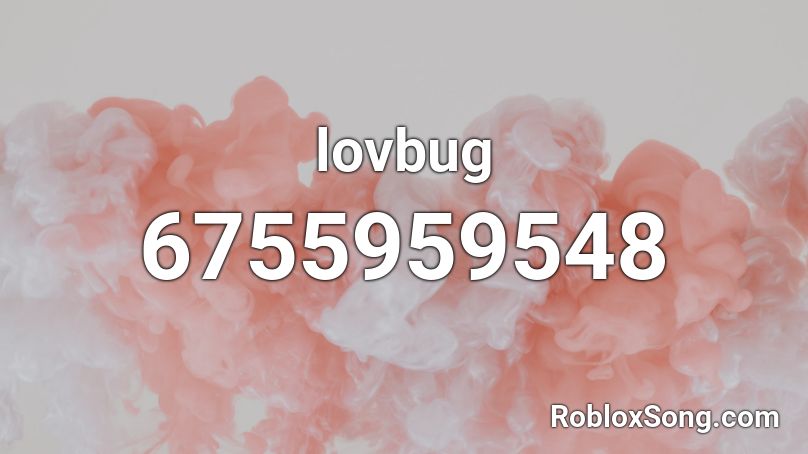lovbug Roblox ID