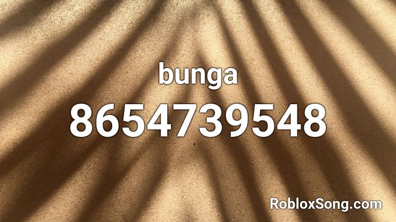 G a dis dan Bunga (enjoy)!! Roblox ID