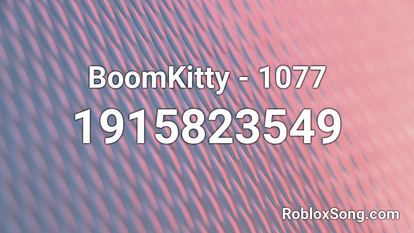 BoomKitty - 1077 Roblox ID