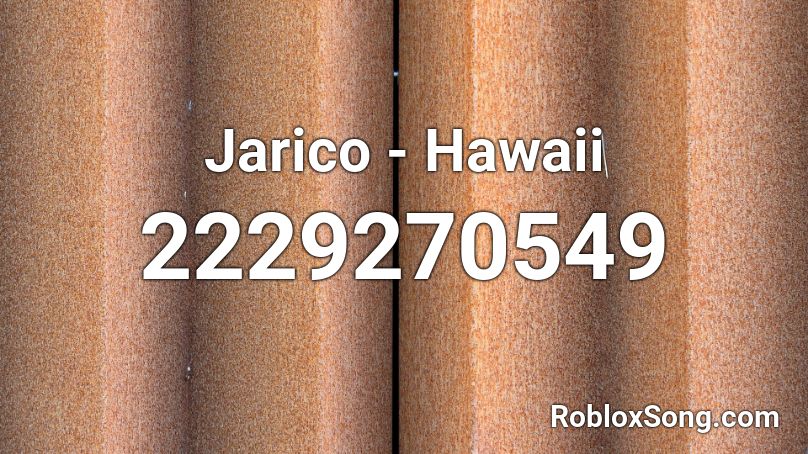 Jarico Hawaii Roblox Id Roblox Music Codes - ooga booga roblox id