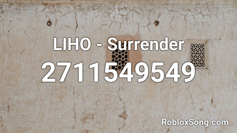 LIHO - Surrender Roblox ID