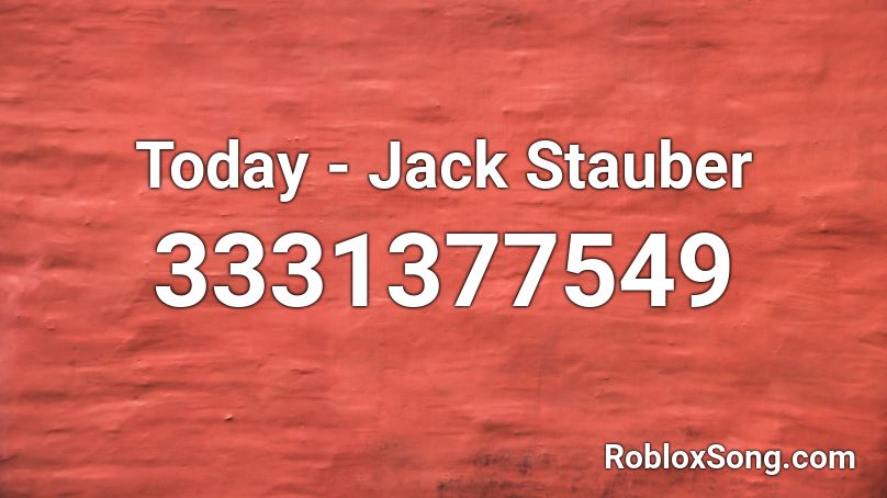 Today - Jack Stauber Roblox ID