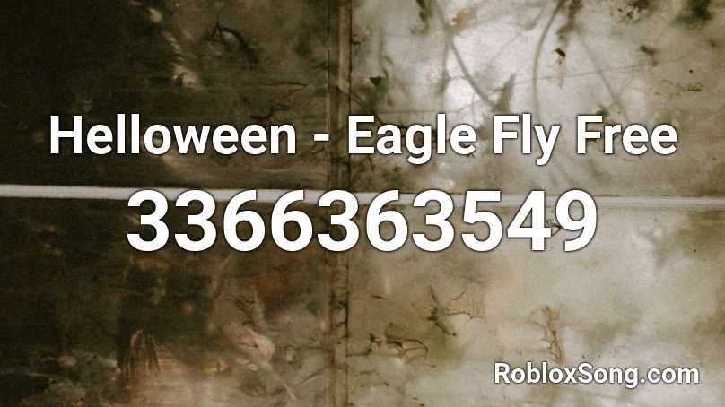 Helloween - Eagle Fly Free Roblox ID