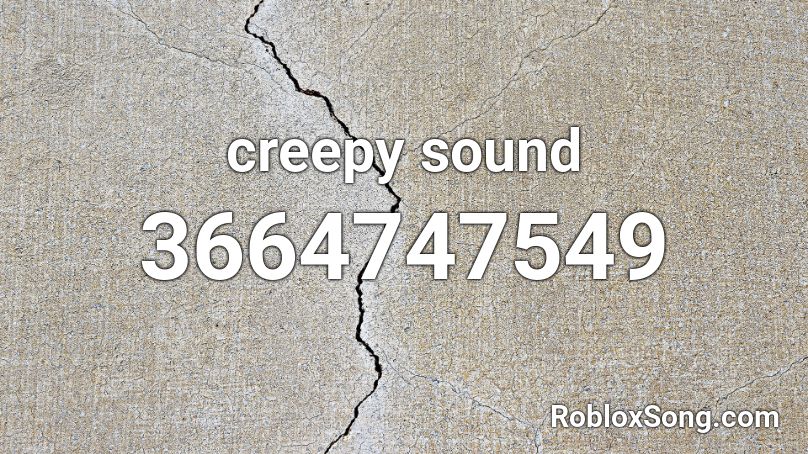 creepy music roblox id