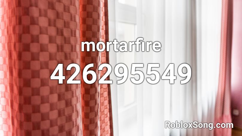 mortarfire Roblox ID