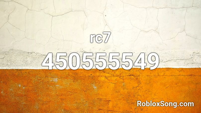 rc7 Roblox ID - Roblox music codes