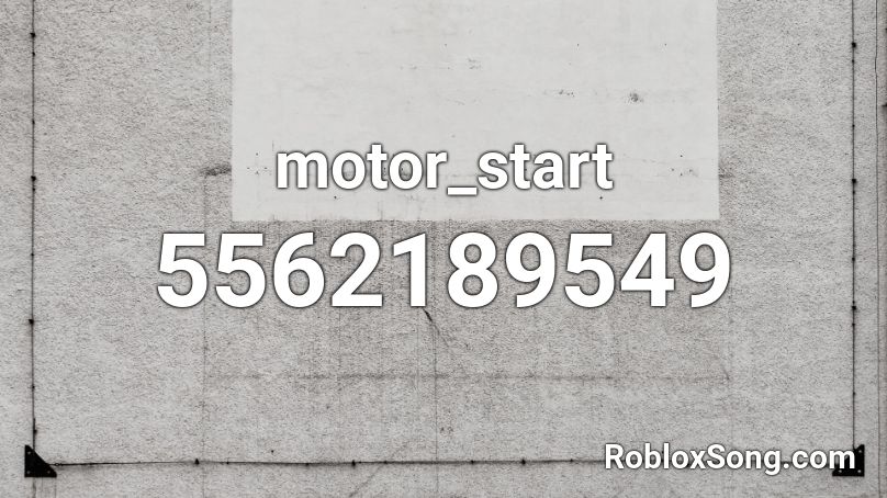 motor_start Roblox ID