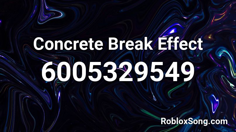 Concrete Break Effect Roblox ID