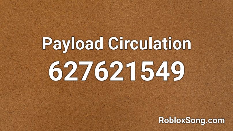 Payload Circulation Roblox ID