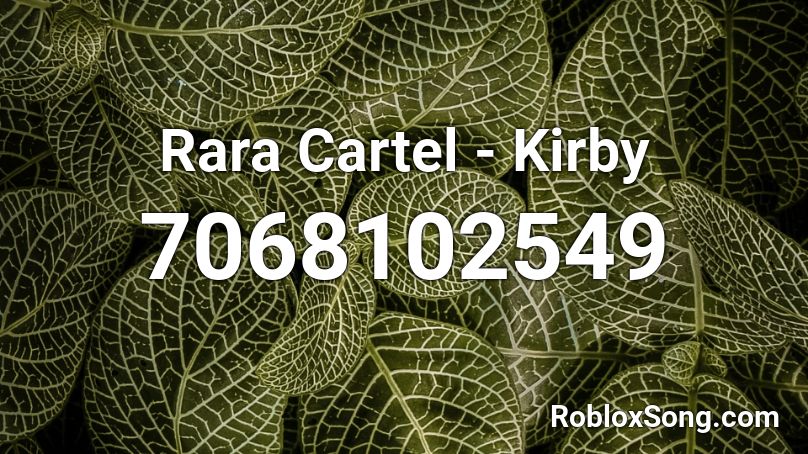 Rara Cartel - Kirby Roblox ID