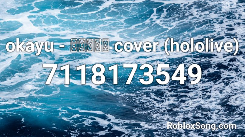 okayu - 失楽ペトリ cover (hololive) Roblox ID