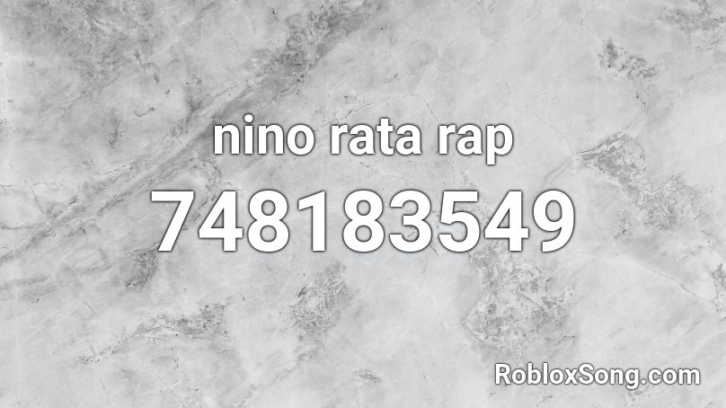 nino rata rap Roblox ID