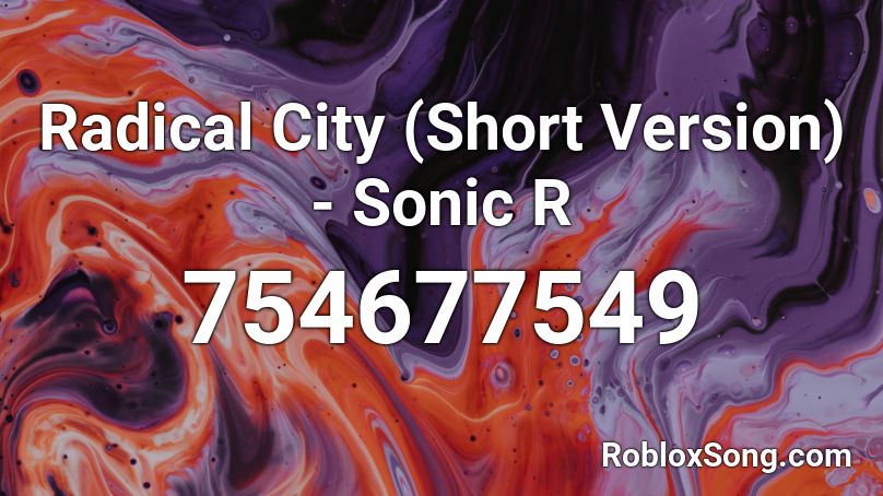 Radical City (Short Version) - Sonic R Roblox ID