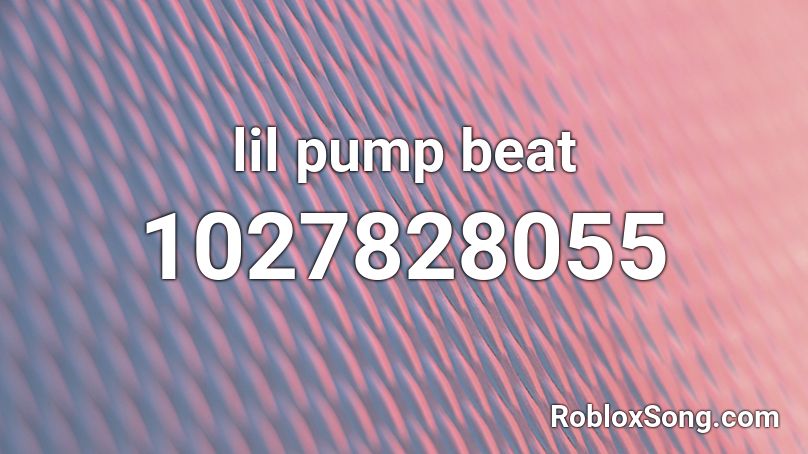 lil pump beat Roblox ID
