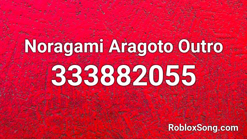 Noragami Aragoto Outro Roblox Id Roblox Music Codes - roblox music id noragmi