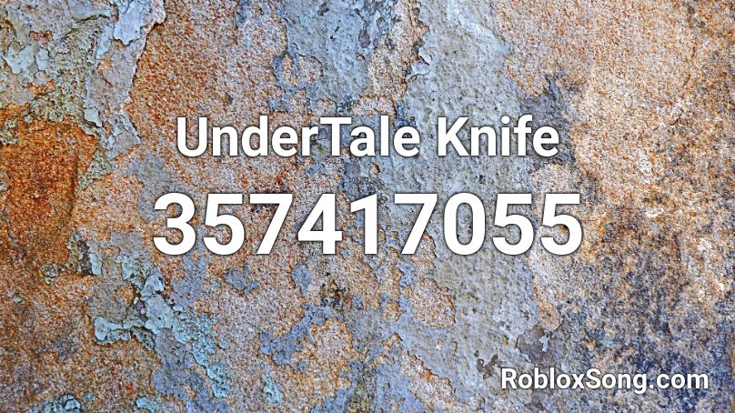 UnderTale Knife Roblox ID