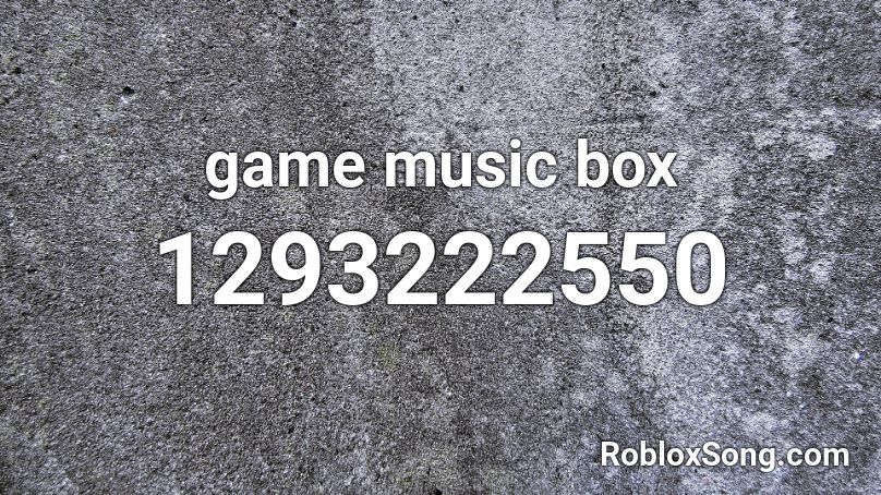 game music box Roblox ID