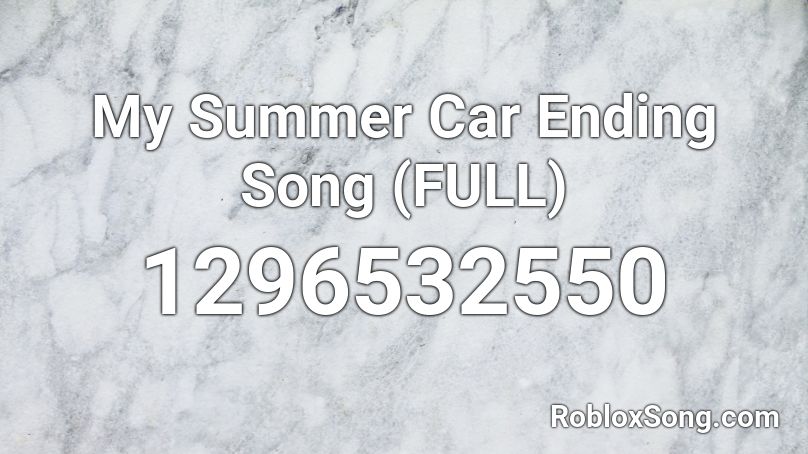 My Summer Car Ending Song (FULL) Roblox ID