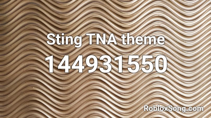 Sting TNA theme Roblox ID