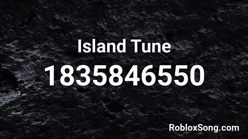 Island Tune Roblox ID