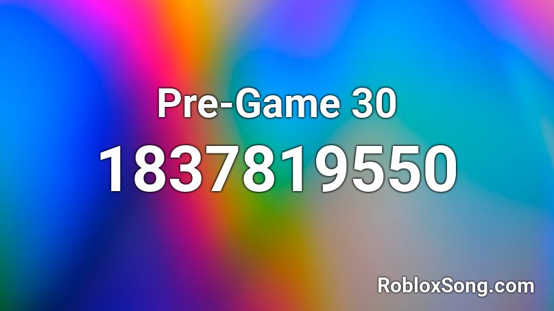 Pre-Game 30 Roblox ID