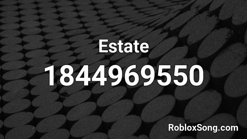Estate Roblox ID