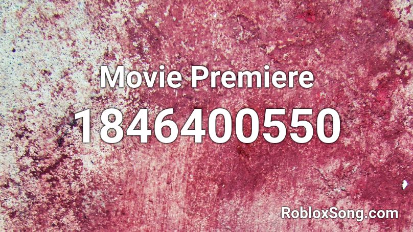 Movie Premiere Roblox ID