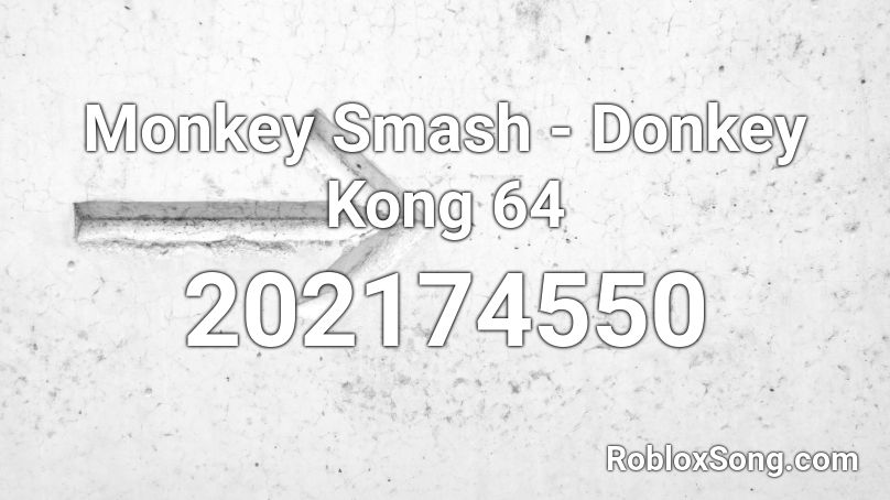 Monkey Smash - Donkey Kong 64 Roblox ID